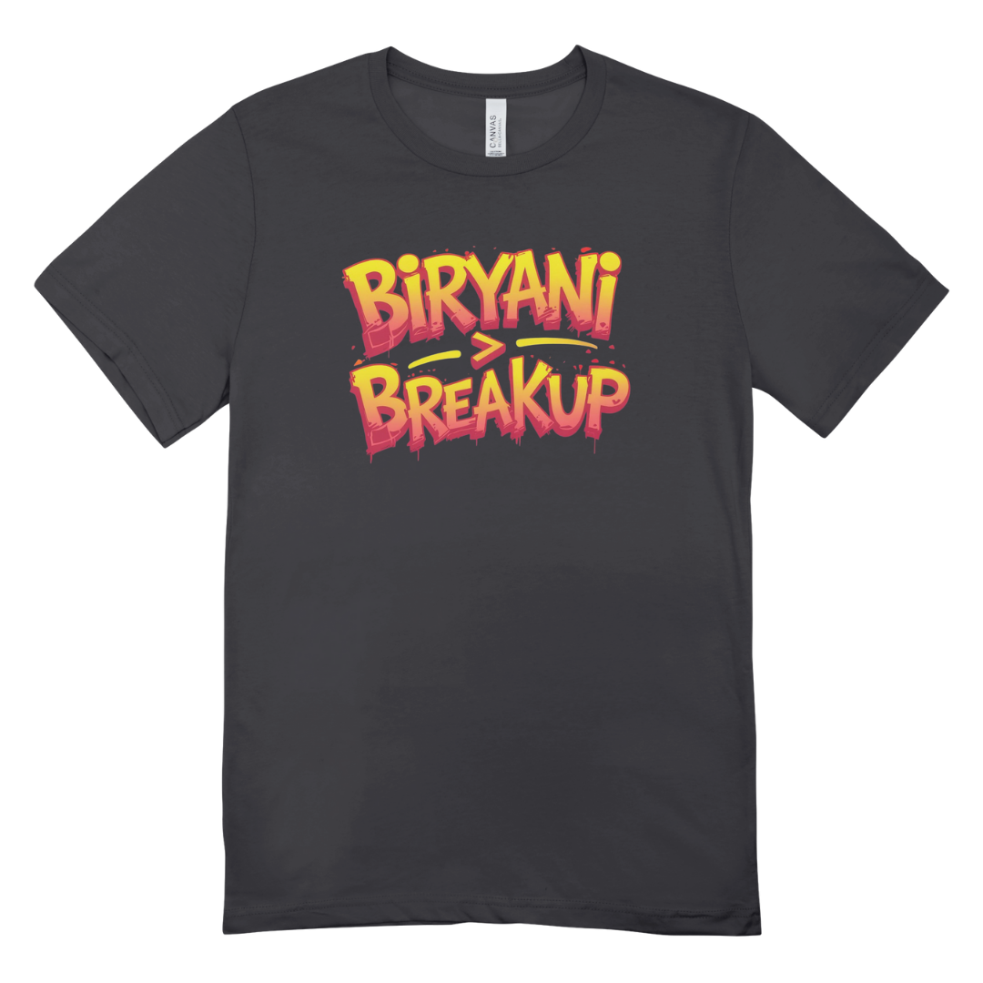 Biriyani>Breakup