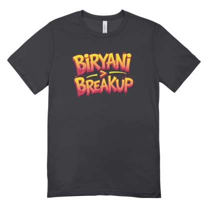 Biriyani>Breakup